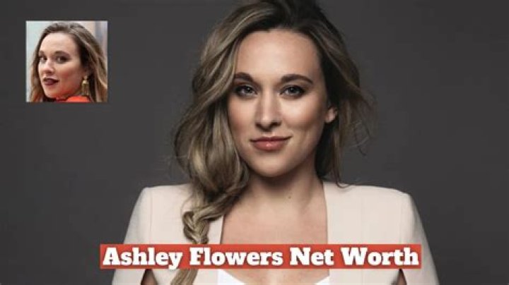 Ashley Flowers Height, Weight, Net Worth, Age, Birthday, Wikipedia, Who, Nationality, Biography