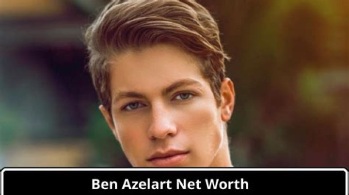 Ben Azelart Height, Weight, Net Worth, Age, Wiki, Who, Instagram, Biography
