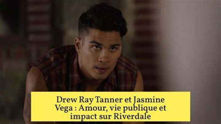 Drew Ray Tanner Partner: Is He Dating Jasmine Vega? Gay Rumors And Sexuality
